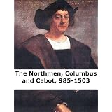 TheNorthmen,ColumbusandCabot,985-1503[Annotated]