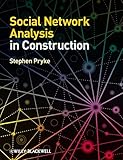 Social network analysis in construction