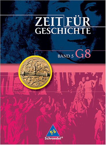 Zeit f�r Geschichte 5. (Ausgabe G8). Sch�lerband.