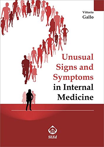 Unusual Signs and Symptoms in Internal Medicine