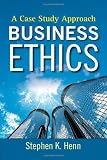 Business Ethics: A Case Study Approach