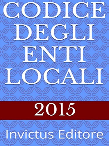 Codice degli Enti Locali (Italian Edition)