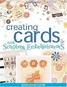 Creating Cards with Scrapbook Embellishments