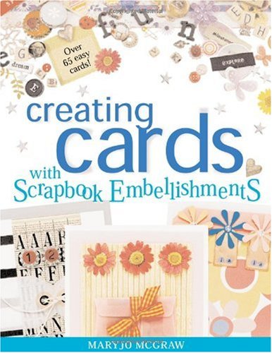 Creating Cards with Scrapbook Embellishments