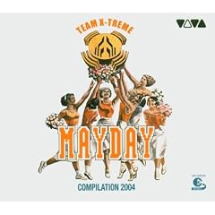Mayday Compilation 2004: Team X-Treme (Limited Edition)