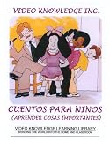 Cuentos Para Ninos (Aprender Cosas Importantes)