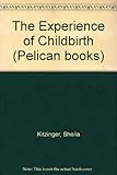The experience of childbirth