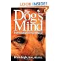 The Dog's Mind: Understanding Your Dog's Behavior (Howell reference books)
