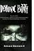 Demonic Entity: The N.S.P.O. Paranormal Investigator/Researchers Guide To True Demonic Entities
