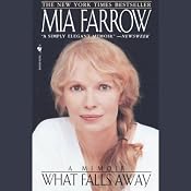 What Falls Away | [Mia Farrow]
