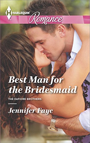 Best Man for the Bridesmaid (The DeFiore Brothers Book 2)