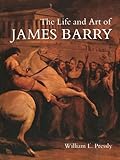 The life and art of James Barry