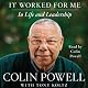 It Worked for Me: In Life and Leadership