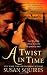 A Twist In Time