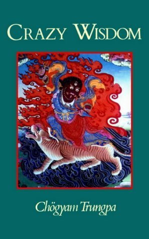 Crazy Wisdom (Dharma ocean series) by Chogyam Trungpa, Trungpa Tulku (2001) Paperback