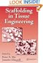 Scaffolding In Tissue Engineering