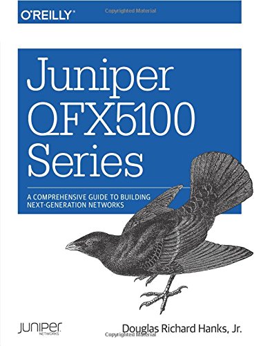 juniper qfx5100 series a comprehensive guide to building next generation networks