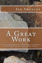 A Great Work: A Conversation With Nehemiah For People (Who Want To Be) Doing Great Works