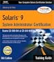 Solaris 9 System Administration Training Guide (Exam CX-310-014 and CX-310-015)