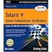 Solaris 9 System Administration Training Guide (Exam CX-310-014 and CX-310-015)