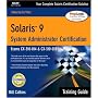Solaris 9 System Administration Training Guide (Ex&hellip by Bill Calkins
