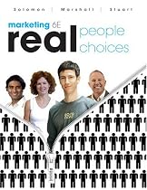 Marketing: Real People, Real Choices (6th Edition)