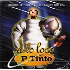 A Lo Loco Con P. Tinto by  Various Artists 
