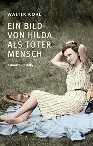 Ein Bild von Hilda als toter Mensch: Roman (German Edition)