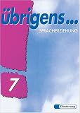übrigens...7. Spracherziehung. Ausgabe Süd. Baden-Württemberg, Rheinland-Pfalz, Saarland.