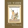 Gay Warrior: Transforming Betrayal into Wisdom