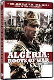 Algeria: Roots of War 1830-1955