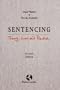 Sentencing: Theory, Law and Practice