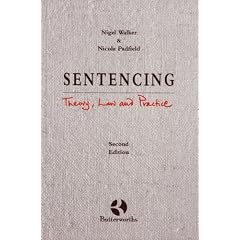 Sentencing: Theory, Law and Practice