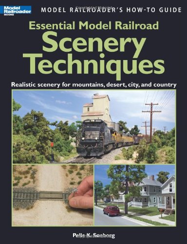 Essential Model Railroad Scenery (Model Railroader's How-to Guide)