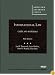 International Law, Cases and Materials, 5th (American Casebooks)