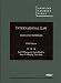 International Law, Cases and Materials, 5th (American Casebooks)