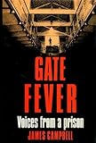 Gate fever : voices from a prison