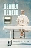 Deadly Health