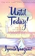 Until Today! : Daily Devotions for Spiritual Growth and Peace of Mind