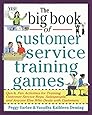 The Big Book of Customer Service Training Games (Big Book Series)