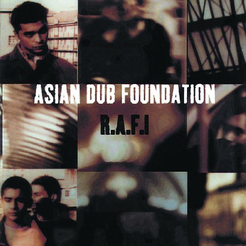 Asian Dub Foundation - R.A.F.I - Zortam Music