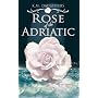 Rose of the Adriatic