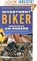 Investment Biker: Around the World with Jim Rogers