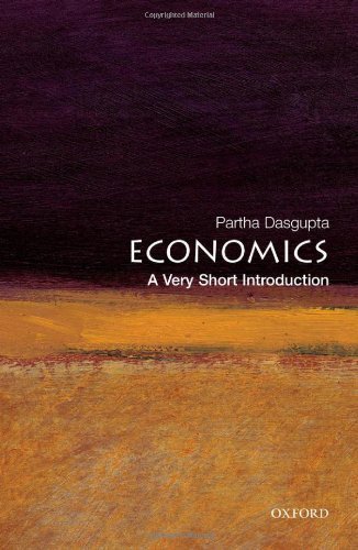 Economics: A Very Short Introduction by Dasgupta, Partha unknown Edition [Paperback(2007)]