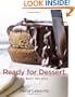 Ready for Dessert: My Best Recipes