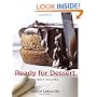 Ready for Dessert: My Best Recipes