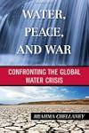 Water, Peace, and War: Confronting th...