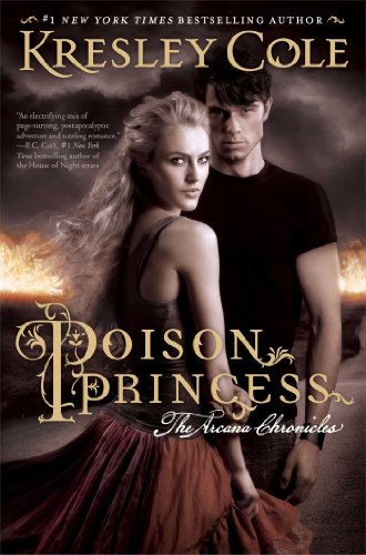 Poison Princess (The Arcana Chronicles) by Kresley Cole