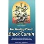 The Healing Power of Black Cumin (Shangri-La)