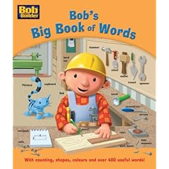 Bob's Big Book of Words: with Counting, Shapes, Colours and Over 400 Useful Words! (Bob the Builder)